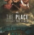 The Place Beyond the Pines (2013)