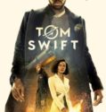 Tom Swift  (2022-)